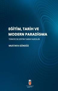 Eğitim, Tarih ve Modern Paradigma