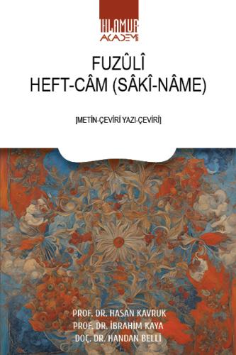 Fuzûlî Heft-Câm (Sâkî-Nâme)